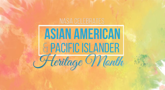 NASA celebrates Asian American, Pacific Islander heritage month
