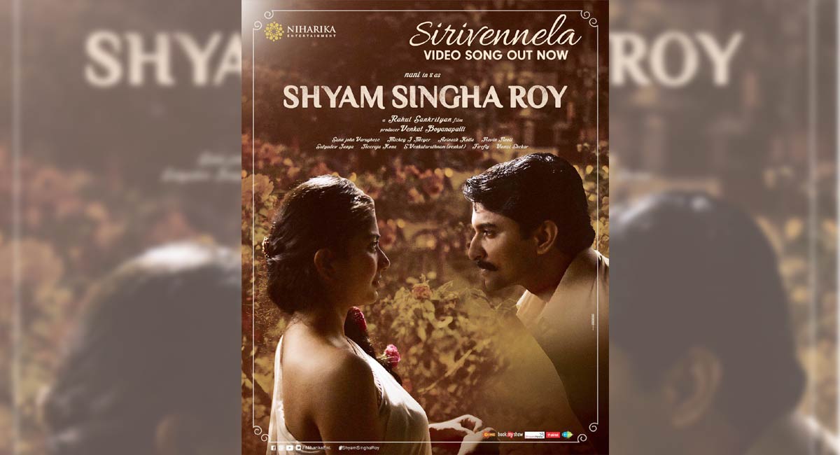 Shyam Singha Roy’s ‘Sirivennela’ song reaches 12 mn views on YouTube