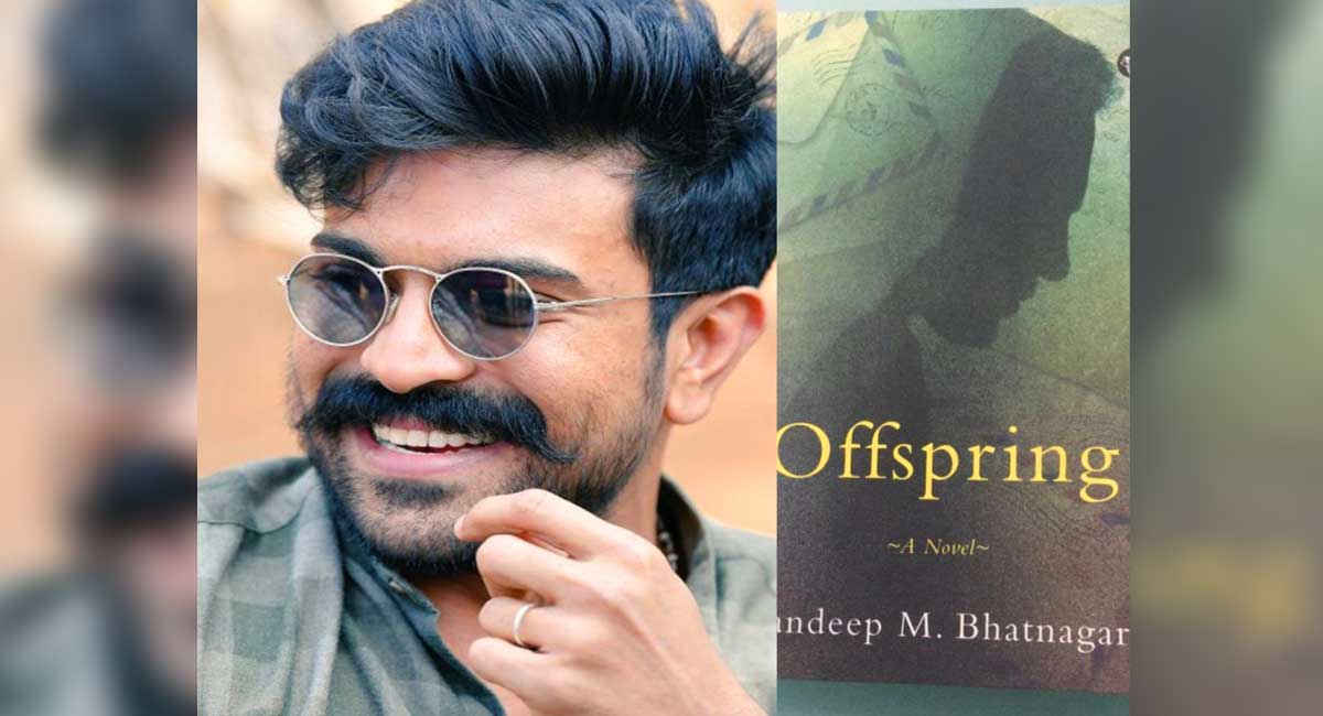 Ram Charan is a fan of the book 'Offspring' - Telangana Today