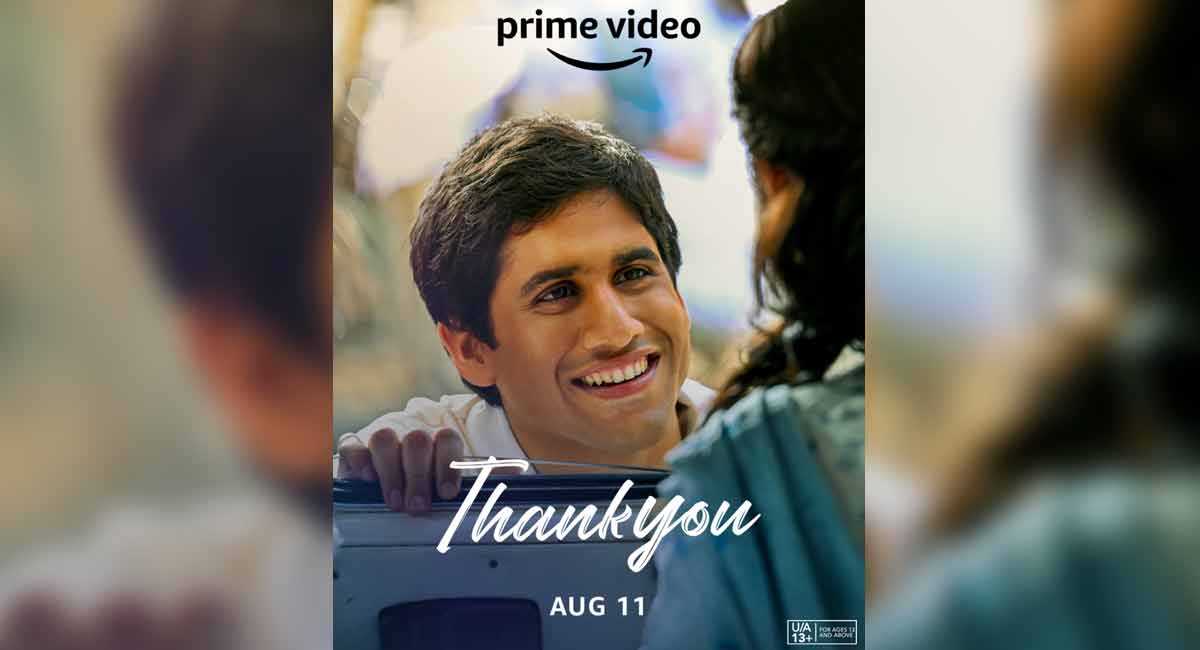Prime Video announces the streaming premiere of Naga Chaitanya starrer ‘Thank You’