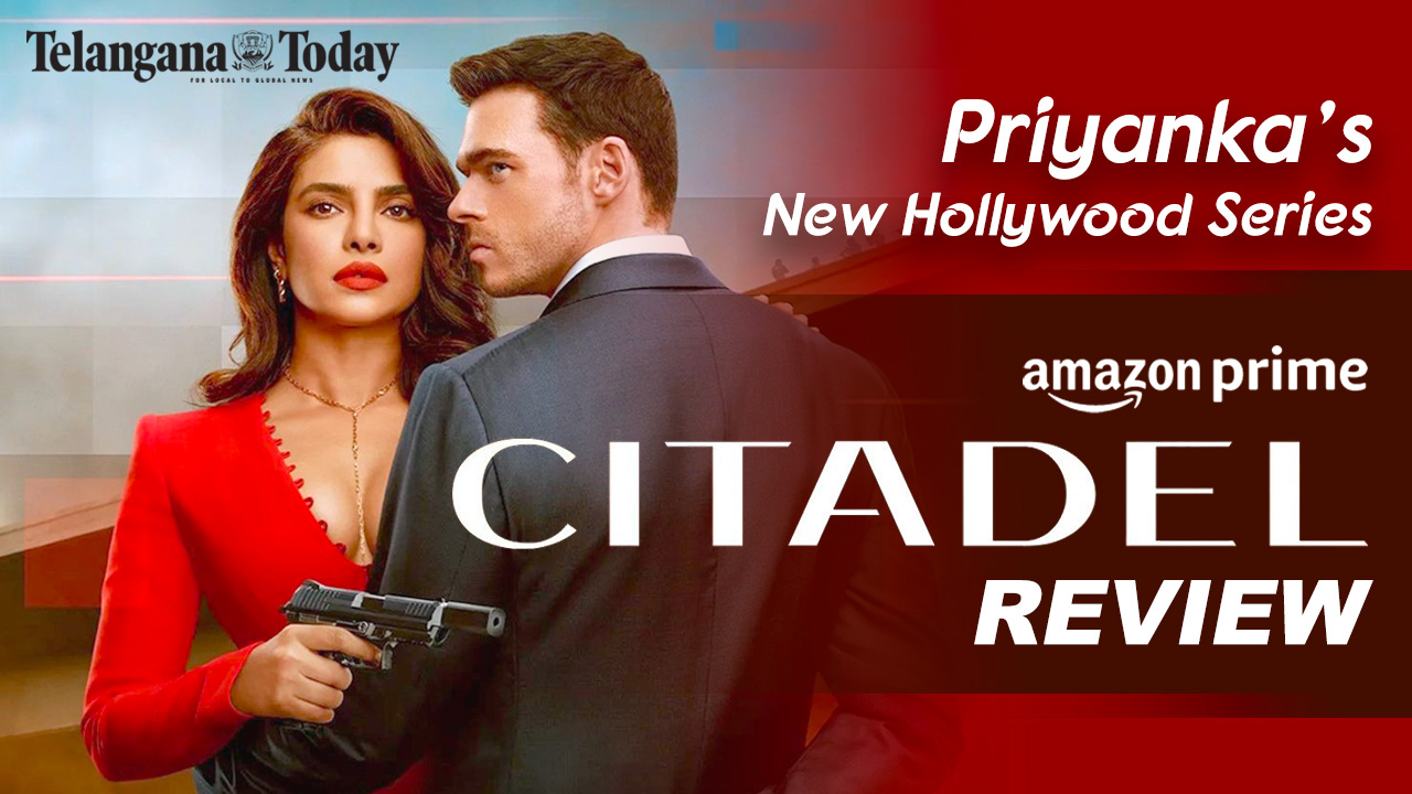 Citadel Review | Priyanka Chopra Jonas | Amazon Prime Video | Telangana ...