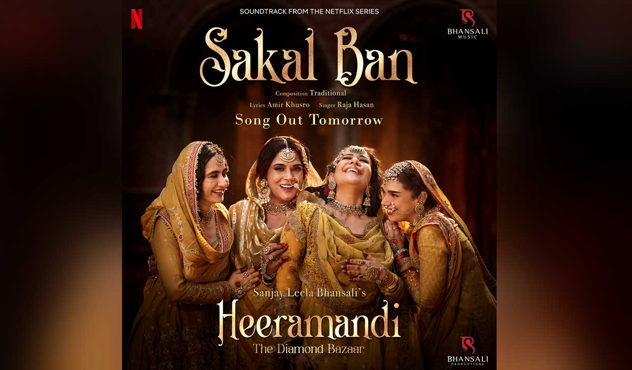 Sanjay Leela Bhansali’s ‘Heeramandi’: First track ‘Sakal Ban’ release date revealed